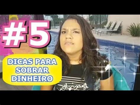 5 DICAS PARA SOBRAR DINHEIRO YouTube