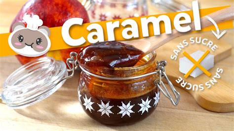 Caramel Sans Sucre FACILE YouTube