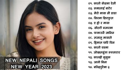 Latest New Nepali Songs 2079 2023 Best Nepali Songs Romantic