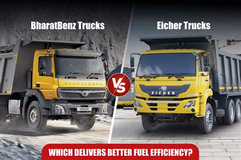 Fuel Efficiency in Commercial Trucks: BharatBenz vs Eicher