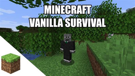 Minecraft Vanilla Survival 1 YouTube