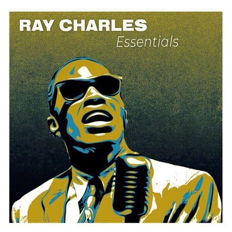 Ray Charles Essentials The Greatest Feel Good Jazz And Soul Hits Ray