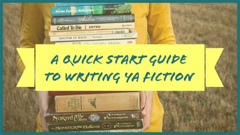 A Quick Start Guide To Writing Ya Fiction Writers Write