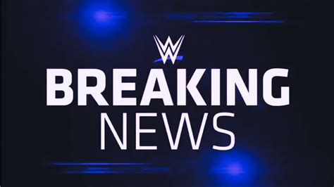 WWE BREAKING NEWS Wrestling News WWE News YouTube