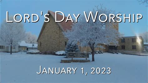 Lord S Day Worship For January 1 2023 Youtube