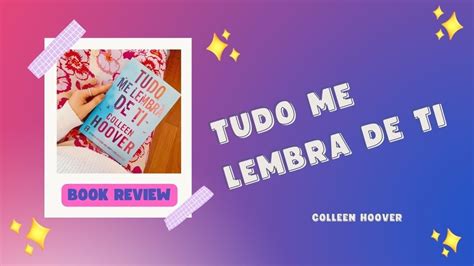 Tudo Me Lembra De Ti De Colleen Hoover YouTube