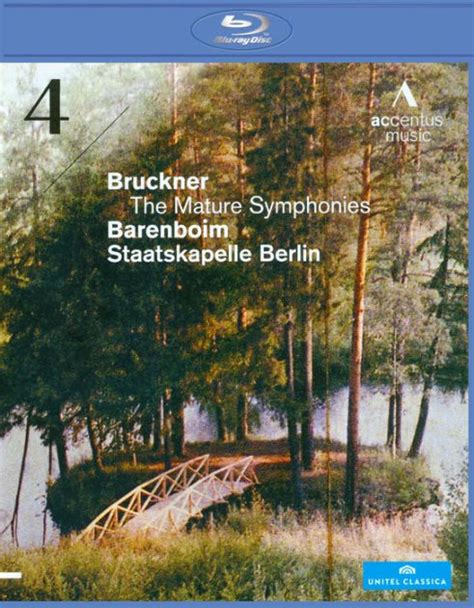 Barenboim Staatskapelle Berlin Bruckner The Mature Symphonies Blu