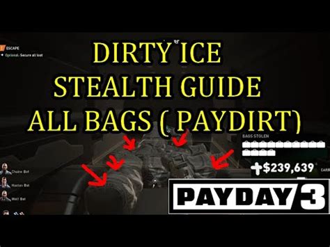 Payday Dirty Ice Stealth Guide Solo All Loot Bags Dirty Ice Full