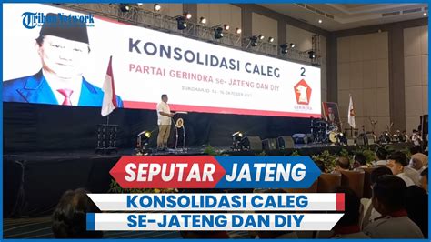 Gerindra Gelar Konsolidasi Caleg Se Jateng Dan Diy Targetkan