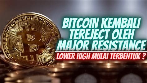 CRYPTO MULAI BEREAKSI DENGAN MAJOR RESISTANCE BITCOIN ADA TANDA