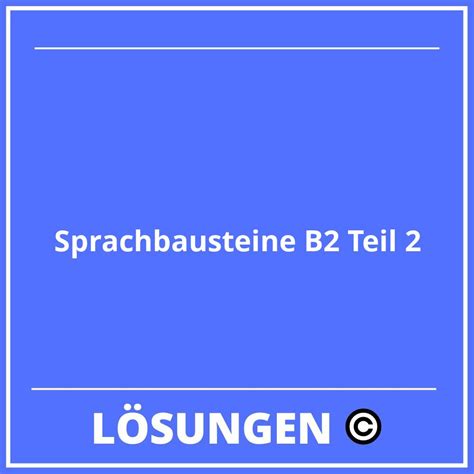 Sprachbausteine B2 Mit Lösungen Teil 2 PDF