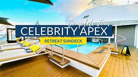 Celebrity Apex Retreat Sundeck Tour Youtube