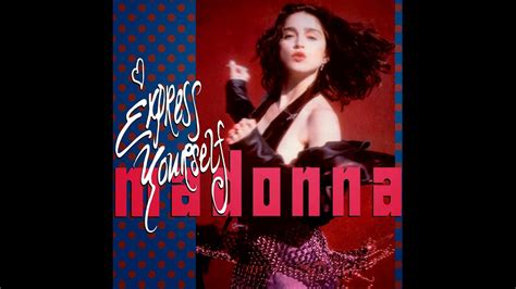 Madonna Express Yourself Remix Edit Instrumental Youtube