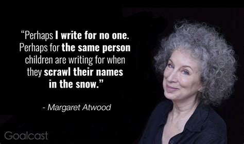 17 Margaret Atwood Quotes to Inspire the Writer in You - Goalcast