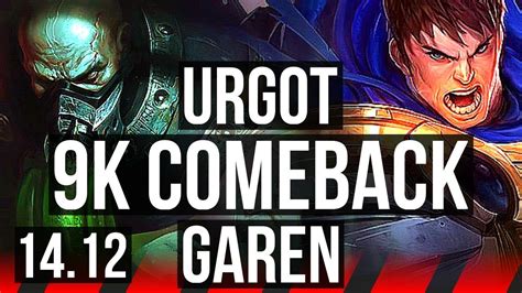 URGOT Vs GAREN TOP 9k Comeback Rank 7 Urgot Legendary 37k DMG