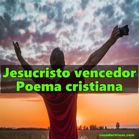 Jesucristo Vencedor Poema Cristiana Sana Doctrina Videos Cristianos