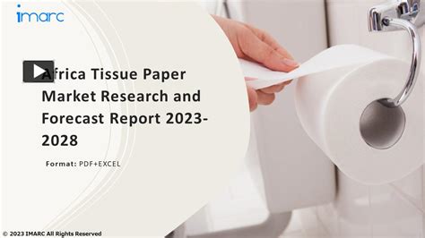 PPT Africa Tissue Paper Market Growth Demand And Challenges Of The