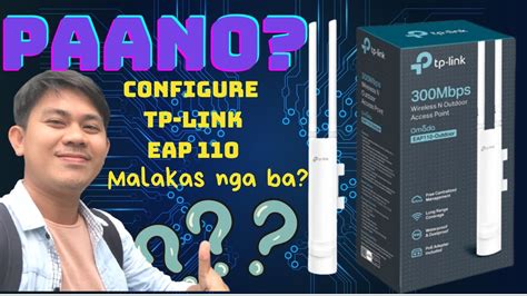 PAANO MAG CONFIGURE NG TP LINK EAP110 Simpleng Tutorial Lamang How