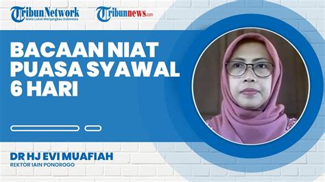 Ini Penjelasan Puasa Syawal 6 Hari Dan Bacaan Niatnya Tribun Video