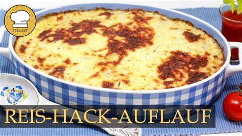 Leckerer Reis Hackfleisch Auflauf Mit Knoblauch Youtube