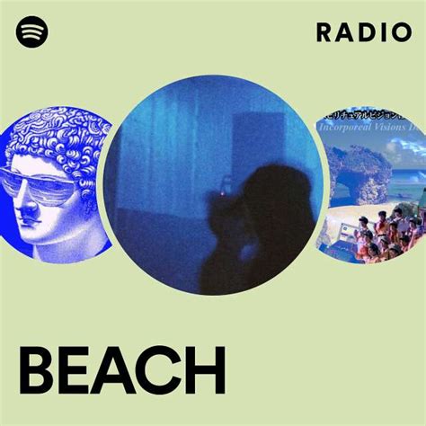 Beach Radio Playlist By Spotify Spotify