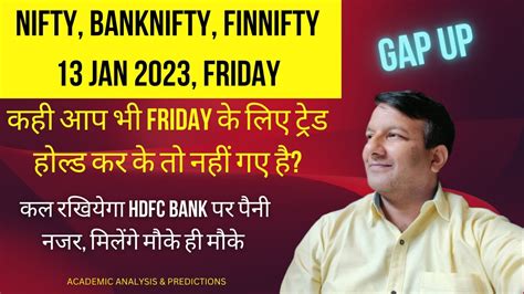 Nifty Prediction And Bank Nifty Analysis For Friday 13 January 2023