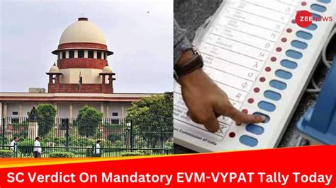 Supreme Court Rejects Vvpat Verification Pleas Grants Day