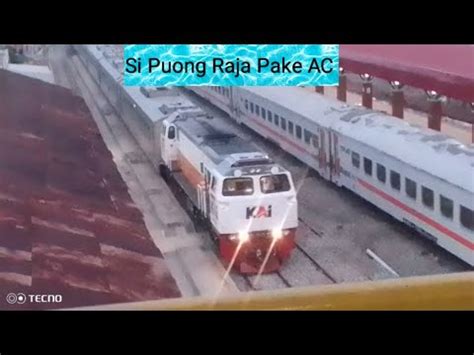 SI PUONG RAJA PAKE AC Kereta Api Ka Argo Wilis Panoramic Lagi