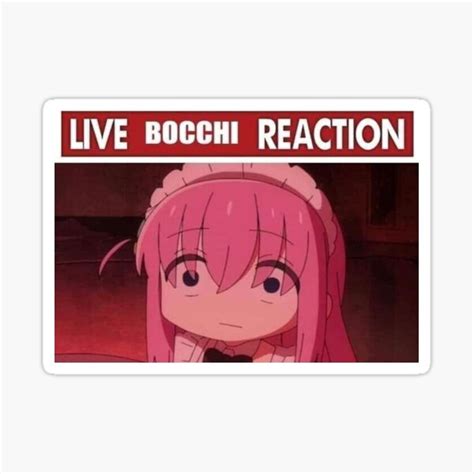 "Live Bocchi Reaction Meme" Sticker for Sale by 1Zaners | Redbubble