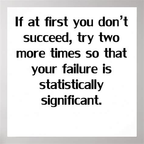 If At First You Dont Succeed Poster Zazzle