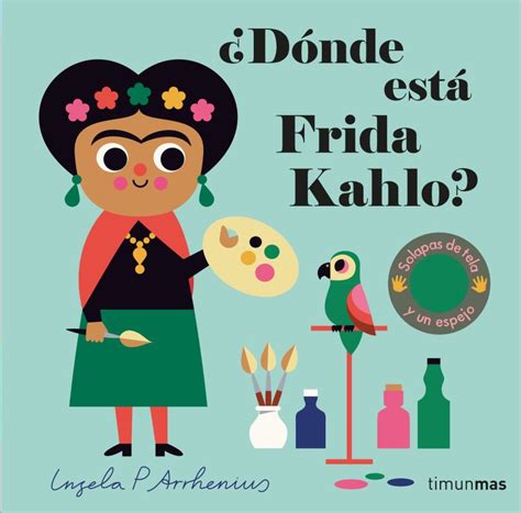 D Nde Est Frida Kahlo Arrhenius Ingela P Libro En Papel