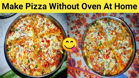 How To Make Pizza At Home Pizza Without Oven Pizzarecipe Youtube