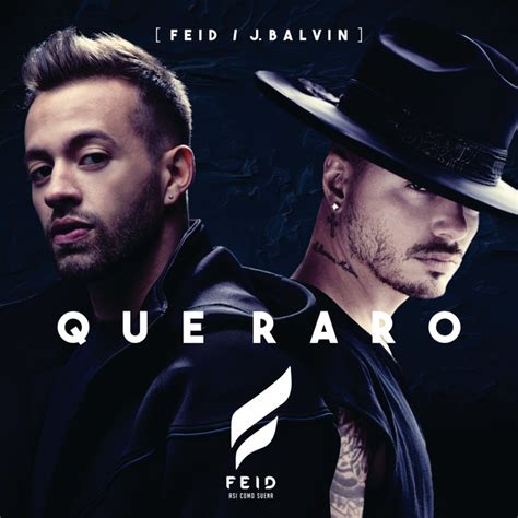 Que Raro Song And Lyrics By Feid J Balvin Spotify