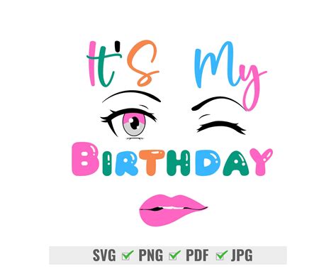 Its Its My Birthday Svg Lips Kiss Svg Cut File Cricut Commercial