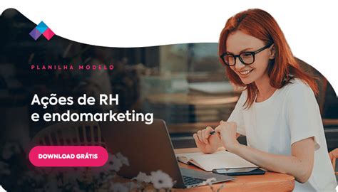 Endomarketing veja como o RH pode adotar esta estratégia