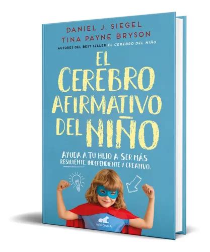 Libro El Cerebro Afirmativo Del Ni O Ser M S Creativo Env O Gratis