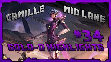 Camille The Strongest Mid Lane Assassin Soloq Twitch Highlights