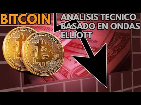 Ondas Elliot En Semanal De Bitcoin Hasta Donde Podemos Llegar