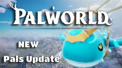 New Pals Coming To Palworld And More Full Details Youtube