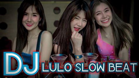 REMIX DJ LULO SLOW BEAT MELODY YouTube