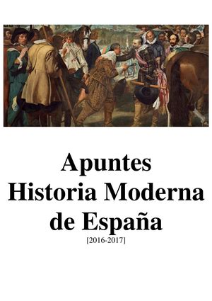 Apuntes Historia moderna de España I curso 2023 HISTORIA MODERNA DE