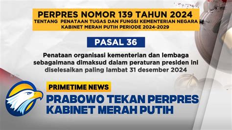 Prabowo Tekan Perpres Kabinet Merah Putih Primetime News Youtube