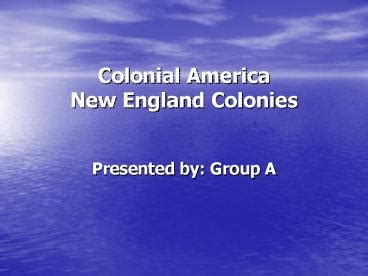 Ppt Colonial America New England Colonies Powerpoint Presentation