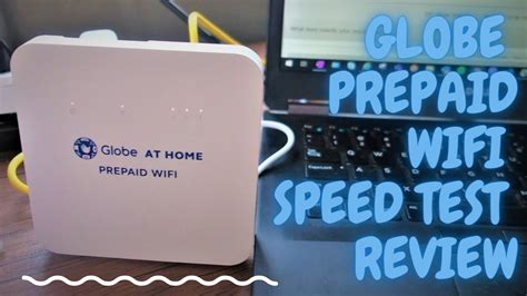 Globe At Home Prepaid Wifi Speed Test Review How To Register Free10gb