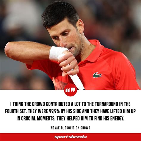 Sportskeeda Tennis On Twitter Novak Djokovic Believes Crowd Was