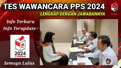 Tes Wawancara Pps 2024 Terbaru Lengkap Dengan Jawabannya Youtube