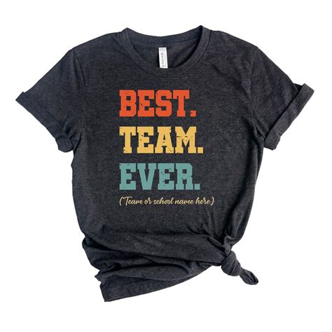 Custom Team Shirt, Custom Best Team Ever Shirt, Personalized Teammate Staff Appreciation Day ...