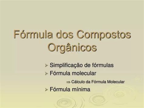 PPT Fórmula dos Compostos Orgânicos PowerPoint Presentation free