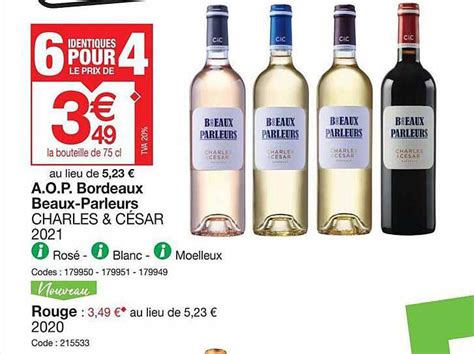 Promo A o p Bordeaux Beaux parleurs Charles César 2021 chez