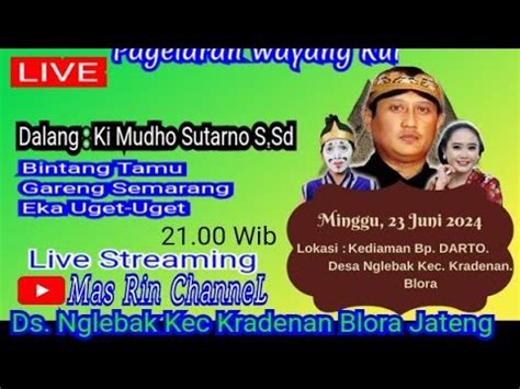 Live Wayang Kulit Dalang Ki Mudho Sutarno Bt Gareng Semarang Feat Eka